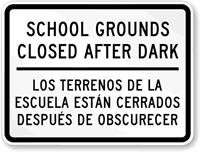 Bilingual School Grounds Closed After Dark Sign