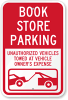 Book Store Parking Unauthorized Vehicles Towed Sign