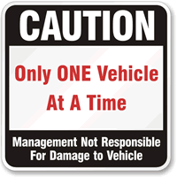Caution Not Responsible For Damage To Vehicle Sign