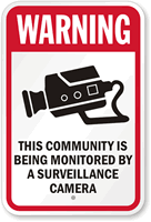 Community Monitored By Surveillance Camera Sign