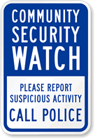 Security Watch, Please Report Suspicious Activity Sign