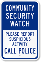 Community Security Watch Report Suspicious Activity Sign