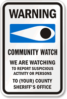 Warning, Custom Community Watch Sign