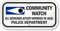 Community Watch, Suspicious Activity Reported Sign