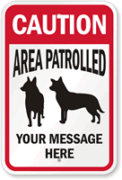 Custom Caution Area Patrolled Sign