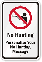 Custom No Hunting Sign