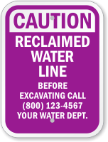Custom Caution Reclaimed Water Line Before Excavating Sign