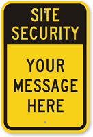 Site Security  Your Message Here Custom Sign