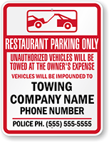 Custom Restaurant Parking Only Unauthorized Vehicles Towed Sign (California)