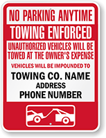 Custom No Parking Towing Enforced Sign