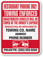 Custom Restaurant Parking Only Towing Enforced Sign