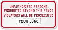 Custom No Unauthorized Personnel Sign