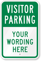Visitor Parking   Your Wording Here Custom Sign