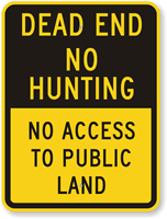 Dead End No Hunting Sign