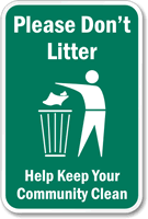 Don't Litter Keep Community Clean Sign