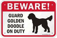 Beware! Guard Golden Doodle On Duty Sign