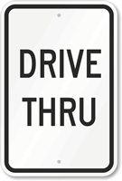 DRIVE THRU Sign