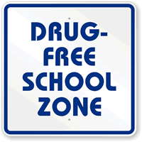 Drug Free School Zone Sign