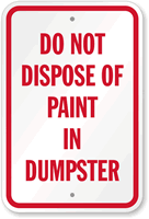 Do Not Dispose Off Paint In Dumpster Sign