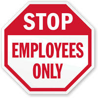 STOP: Employees only sign