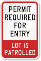 Permit Required for Entry, Patrolled Parking Sign