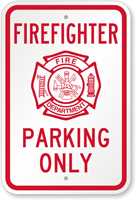 Firefighter Parking Only Sign