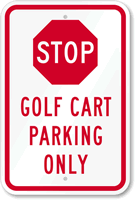 Stop   Golf Cart Parking Only Sign