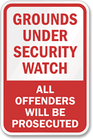 Grounds Under Security Watch offenders Prosecuted Sign