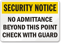 Security Notice No Admittance Guard Sign
