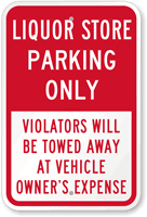 Liquor Store Parking Only Violators Towed Sign
