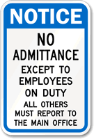 Admittance Employees Report Main fice Sign