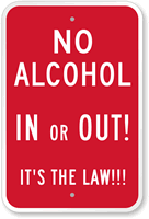 No Alcohol In Out Its The Law Sign