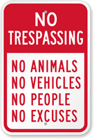 No Trespassing No Animals No Vehicles Sign