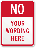 No [custom text] Sign