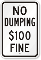 No Dumping $100 Fine Sign