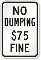 No Dumping $75 Fine Sign