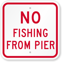 No Fishing From Pier Sign