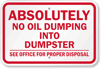 Absolutely No Oil Dumping Into Dumpster Sign