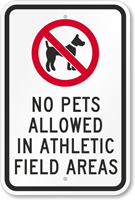 No Pets Allowed In Athletic Field Areas Sign