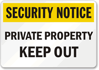 Security Notice Private Property Sign