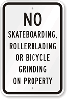 No Skateboarding, Rollerblading Or Bicycle Grinding Sign