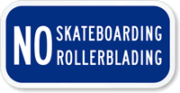 No Skateboarding, No Rollerblading Sign