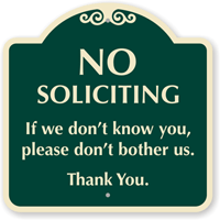 No Soliciting Don't Bother Us Sign