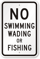 No Swimming Wading Or Fishing Sign