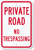 Private Road   No Trespassing Sign