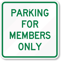 PARKING FOR MEMBERS ONLY Sign
