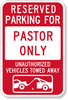 Reserved Parking For Pastor Only Sign