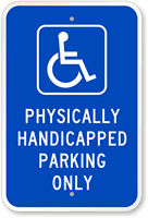 Physically Handicapped Parking Only Sign (with Graphic)