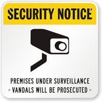 Security Notice - Premises Under Surveillance Sign