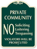 Private Community No Soliciting Loitering Trespassing Sign